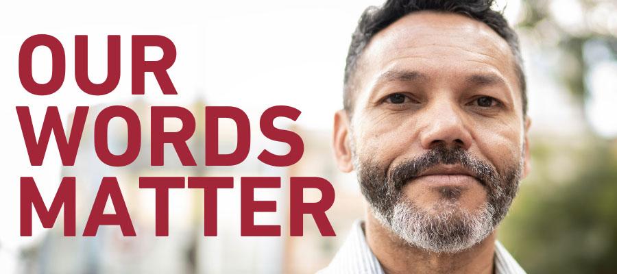 Our Words Matter