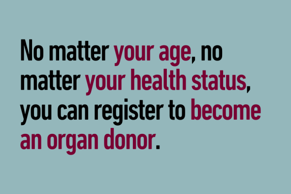 You can register to become an organ donor