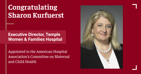 Sharon Kurfuerst, Executive Director of Temple Women & Families Hospital.